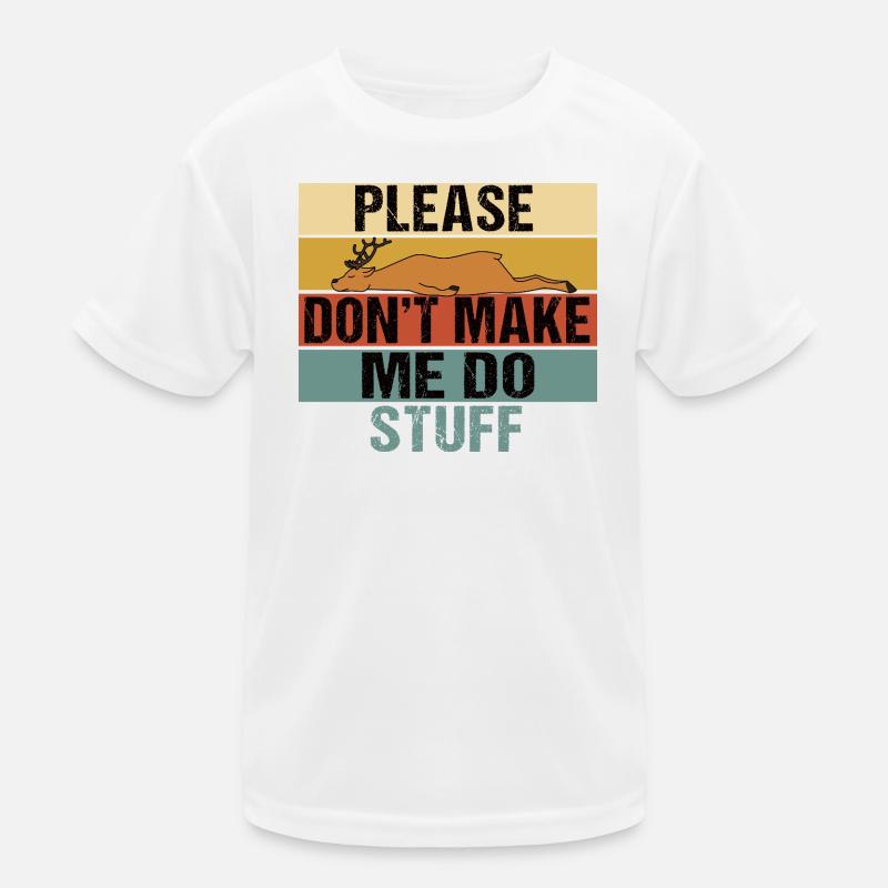 Lazy Sleeping Deer Please Don't Make Me Do Stuff Kids Functional T-Shirt