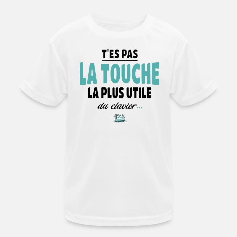 T'es pas la touche la plus utile du clavier T-shirt sport Enfant