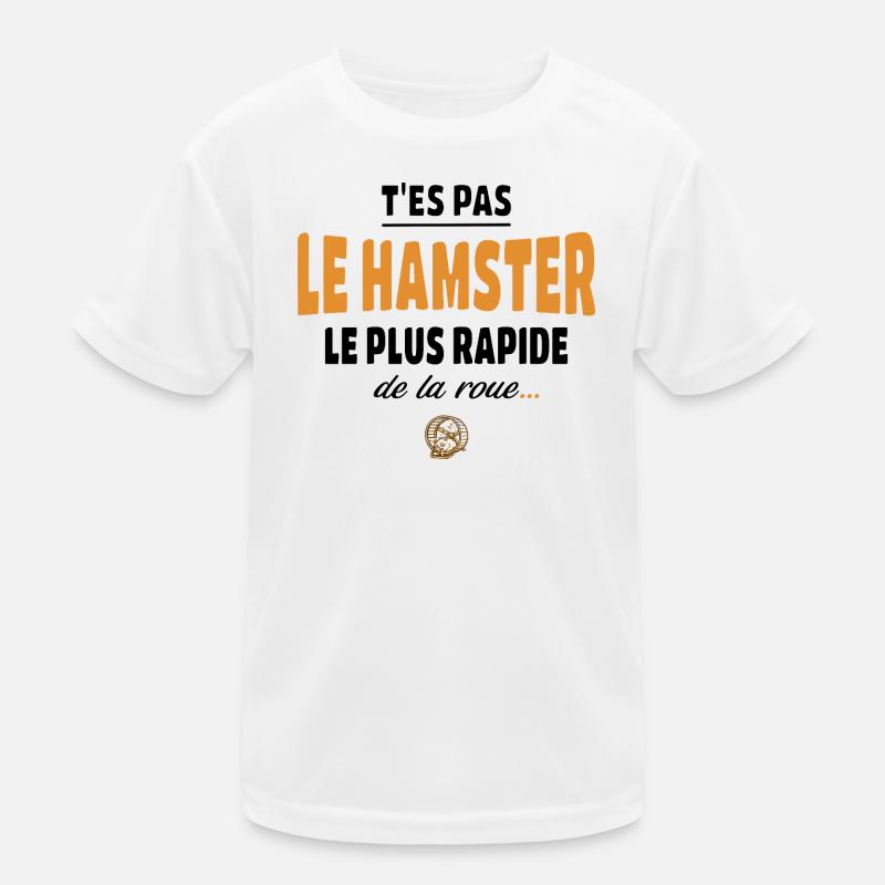 T’es pas le hamster le plus rapide de la roue T-shirt sport Enfant