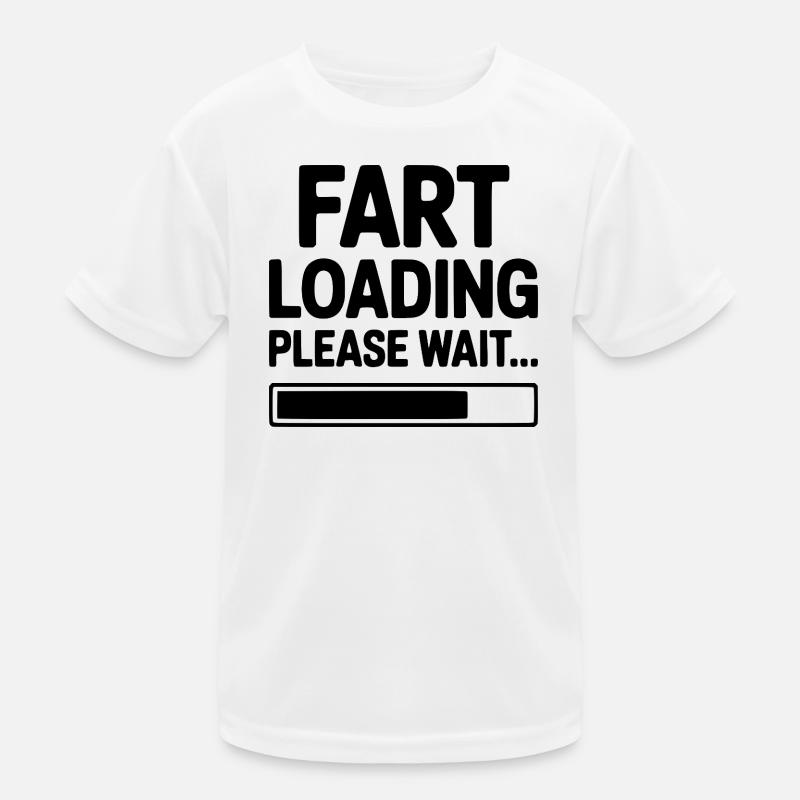 Fart Loading Please Wait... Kids Functional T-Shirt