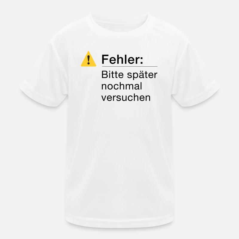 Fehler: Bitte noch einmal versuchen, Informatik Kinder Funktions-T-Shirt