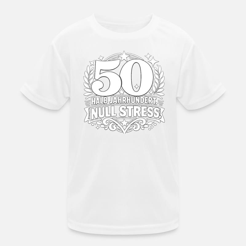 50 Halbjahrhundert Null Stress Kinder Funktions-T-Shirt