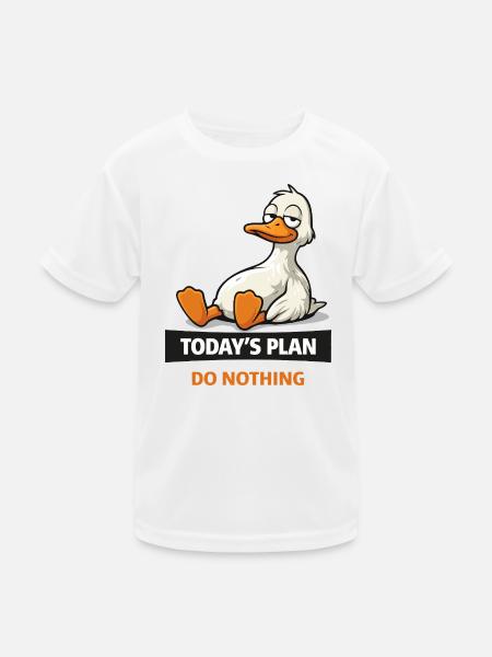 Der heutige Plan: Nichts Ducken - Kinder Funktions-T-Shirt - Weiß