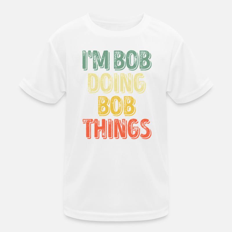 Bob Doing Bob Things Kids Functional T-Shirt