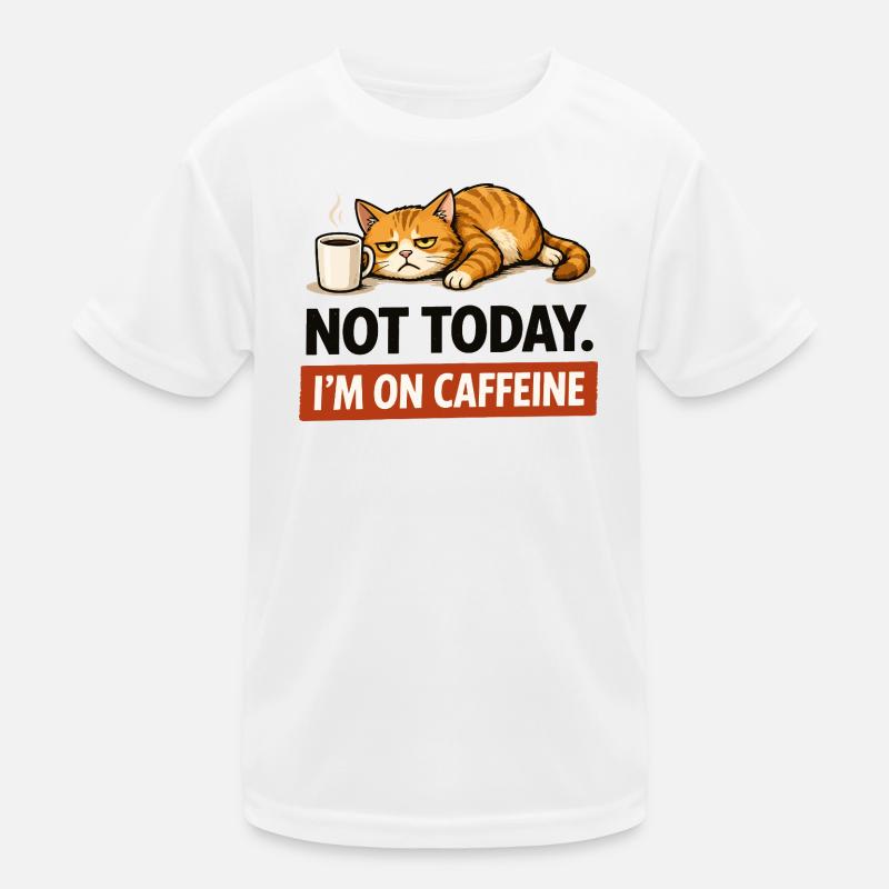 Heute nicht, ich nehme Koffein Kinder Funktions-T-Shirt