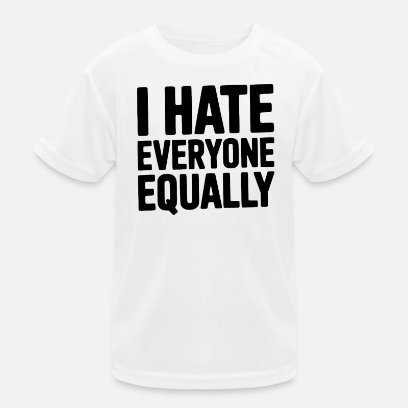 I Hate Everyone Equally Kids Functional T-Shirt