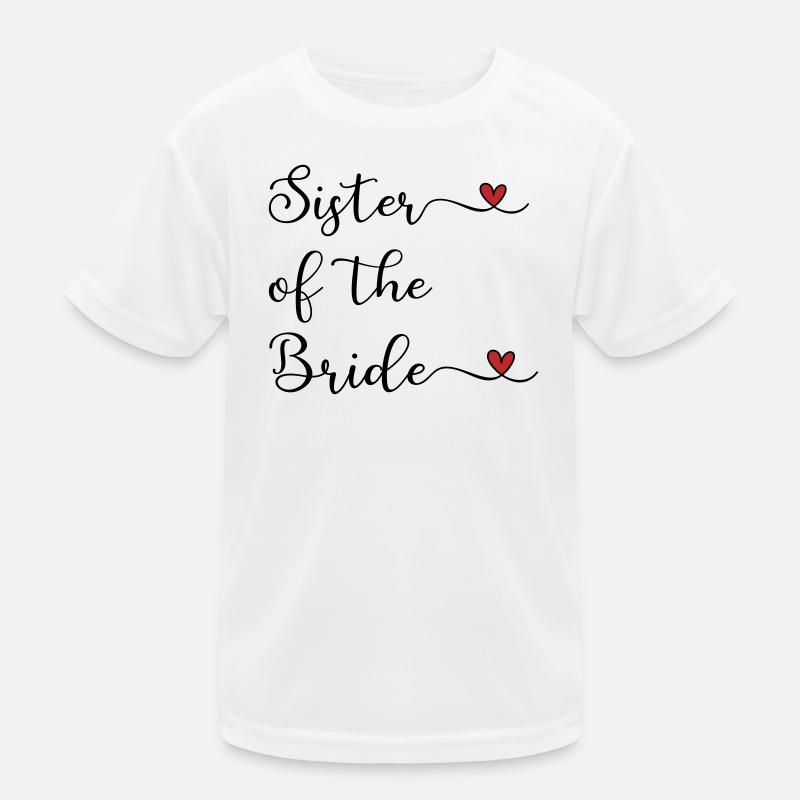 Schwester der Braut Kinder Funktions-T-Shirt