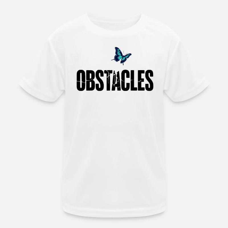 OBSTACLES – Hindernisse zerbrechen Kinder Funktions-T-Shirt