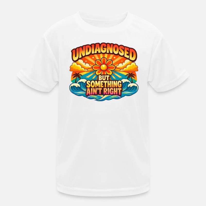 Ce n’est pas diagnostiqué, mais quelque chose ne va pas T-shirt sport Enfant