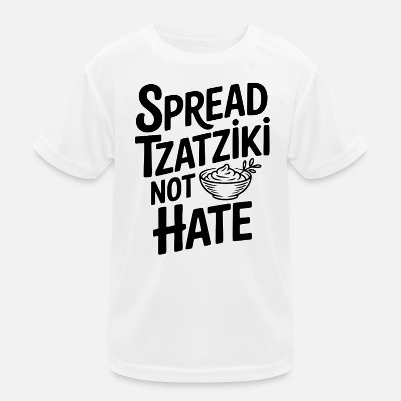 Spread Tzatziki Not Hate Kids Functional T-Shirt