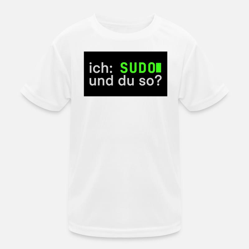 ich: SUDO und du so? Linux Sticker Design Kinder Funktions-T-Shirt