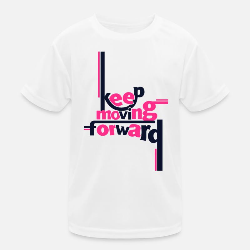 Keep Moving Forward Pink Statement Shirt Kids Functional T-Shirt