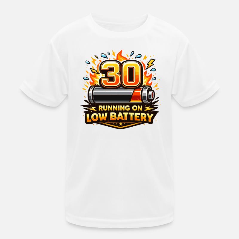 30: Runs on Low Battery Kids Functional T-Shirt