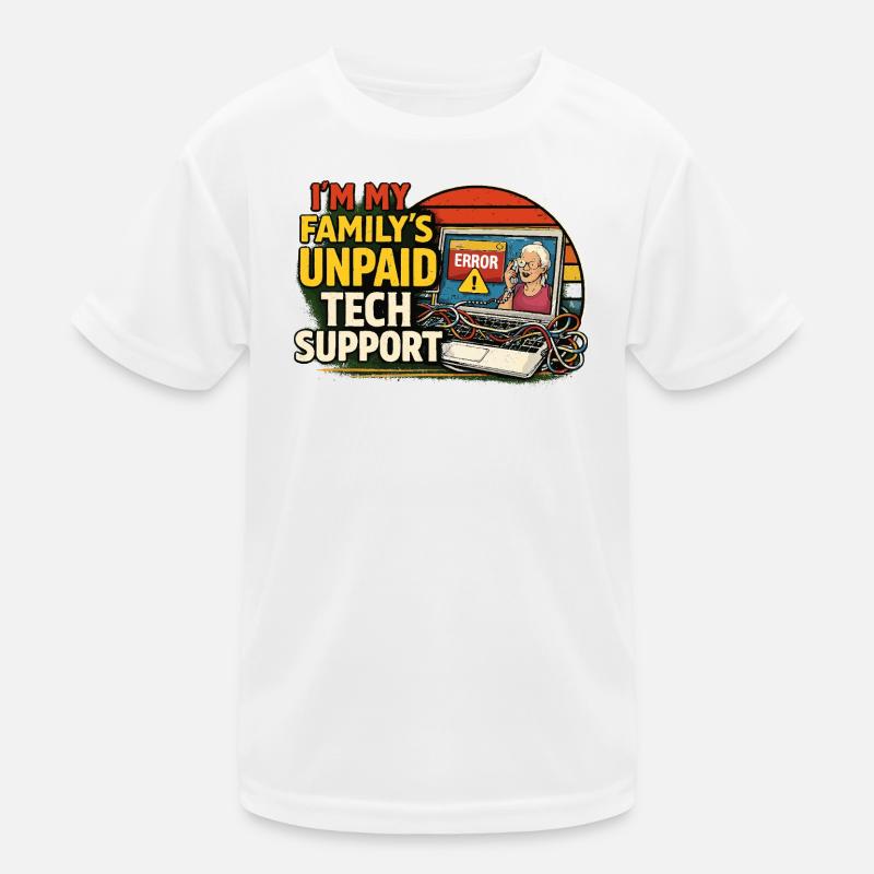 Familien Tech-Support Unbezahlt Kinder Funktions-T-Shirt