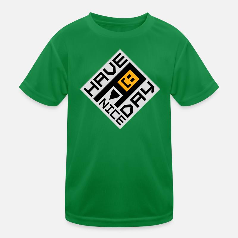 Have A Nice Day Lustig Sarkastischer Spruch Nett Kinder Funktions-T-Shirt