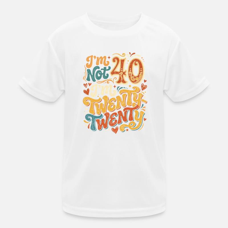 Ich bin nicht 40 ich bin 20 20 Kinder Funktions-T-Shirt