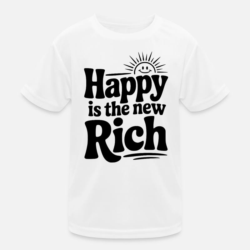 Heureux est le nouveau riche T-shirt sport Enfant
