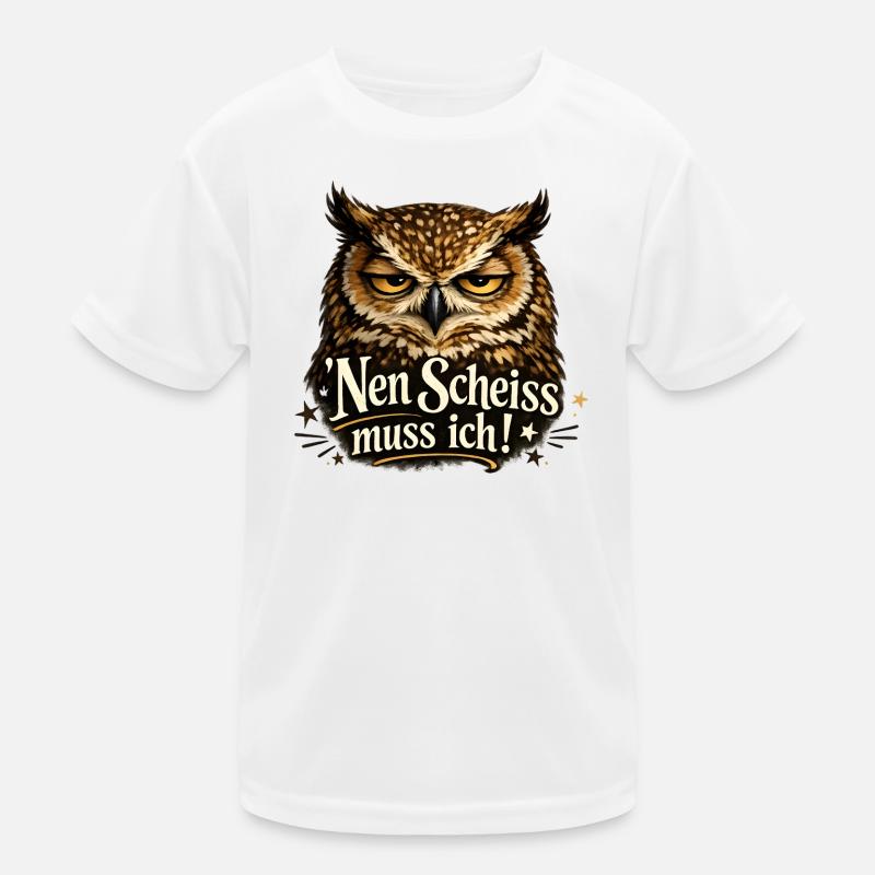 Guck Mich Nicht In Diesem Ton An Eule Kinder Funktions-T-Shirt