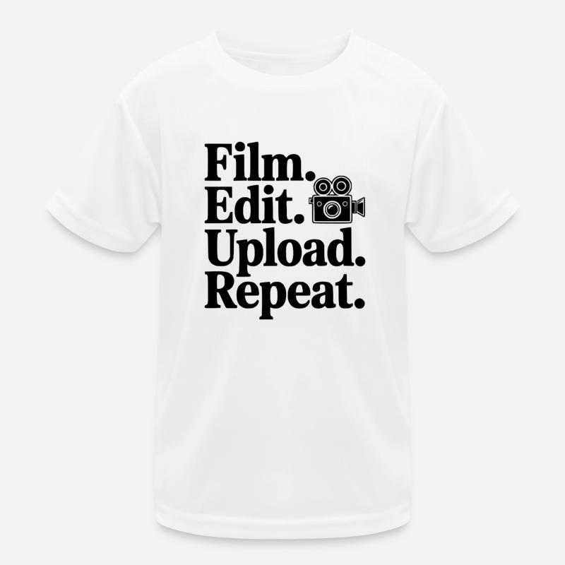 Film. Edit. Upload. Repeat. Kids Functional T-Shirt