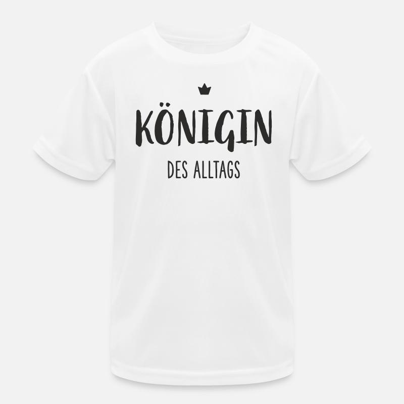 Königin des Alltags – Lustiges Statement Design Kinder Funktions-T-Shirt