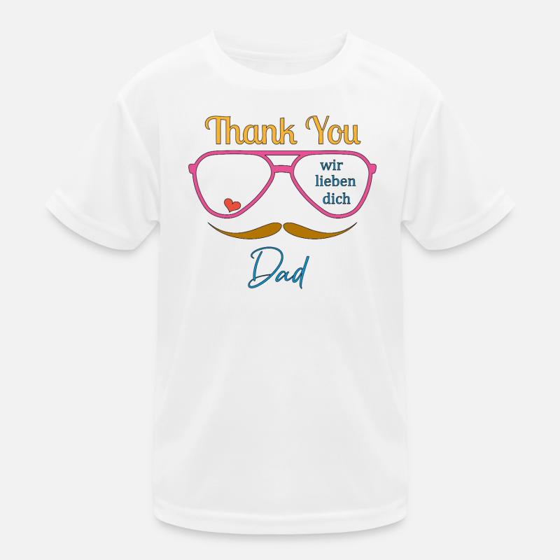 Danke Dad  Kinder Funktions-T-Shirt