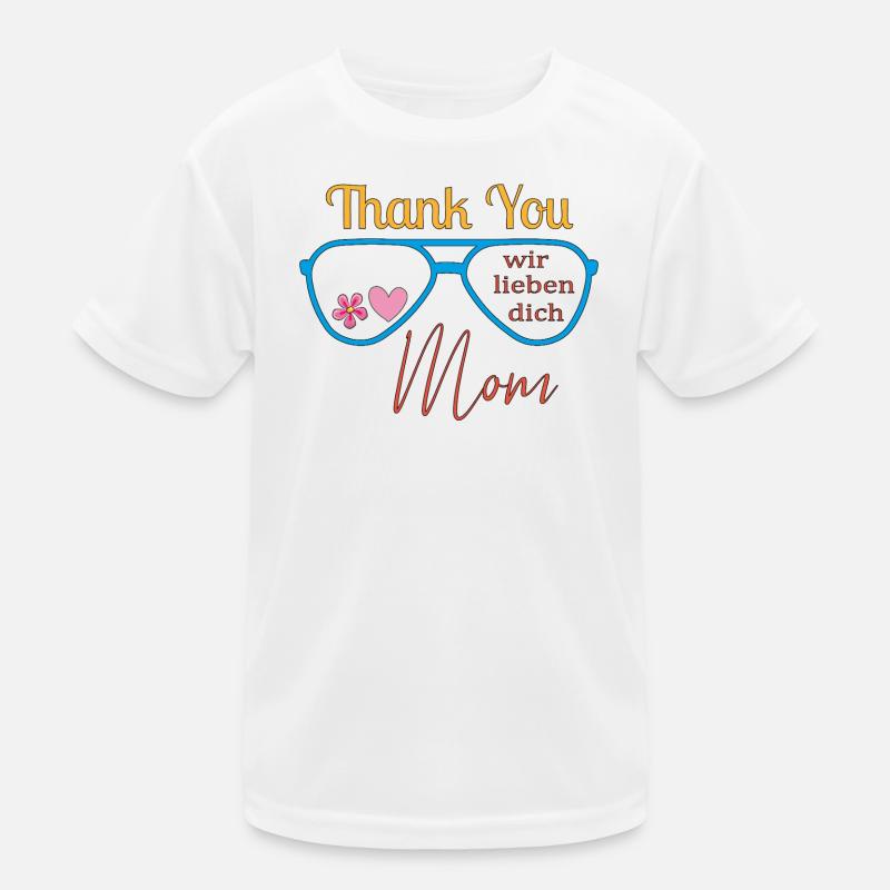 Danke Mama  Kinder Funktions-T-Shirt