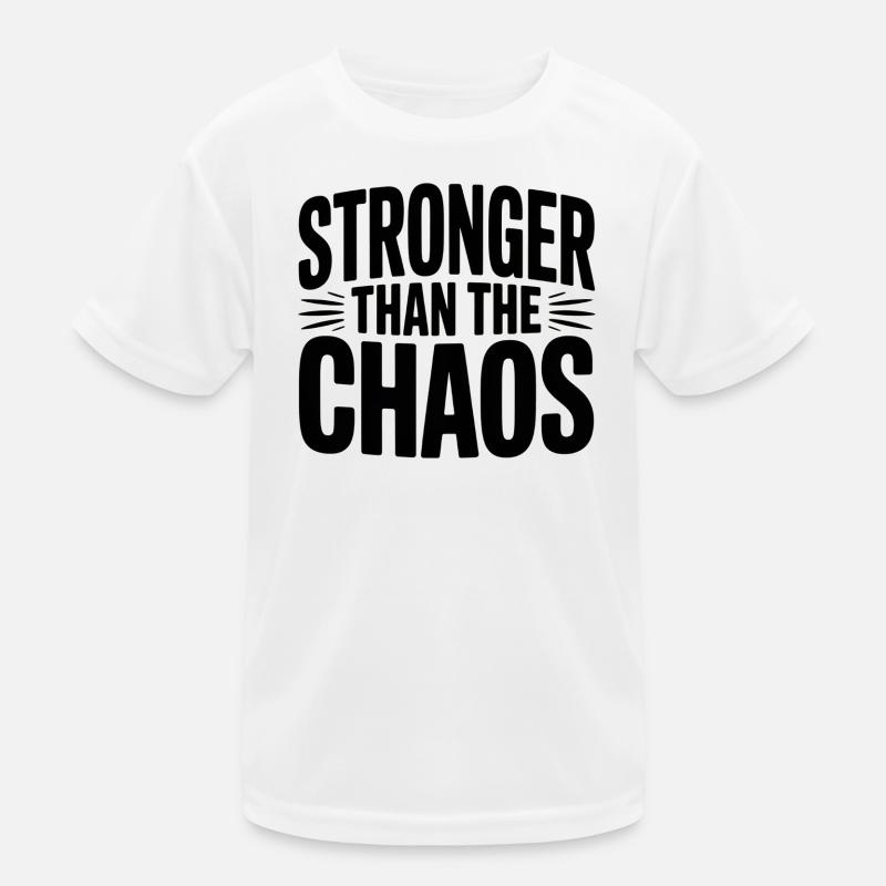 Stronger than the Chaos Kids Functional T-Shirt