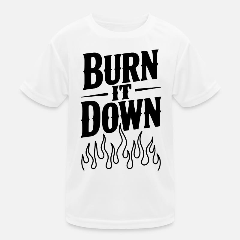 Brenn es nieder Kinder Funktions-T-Shirt