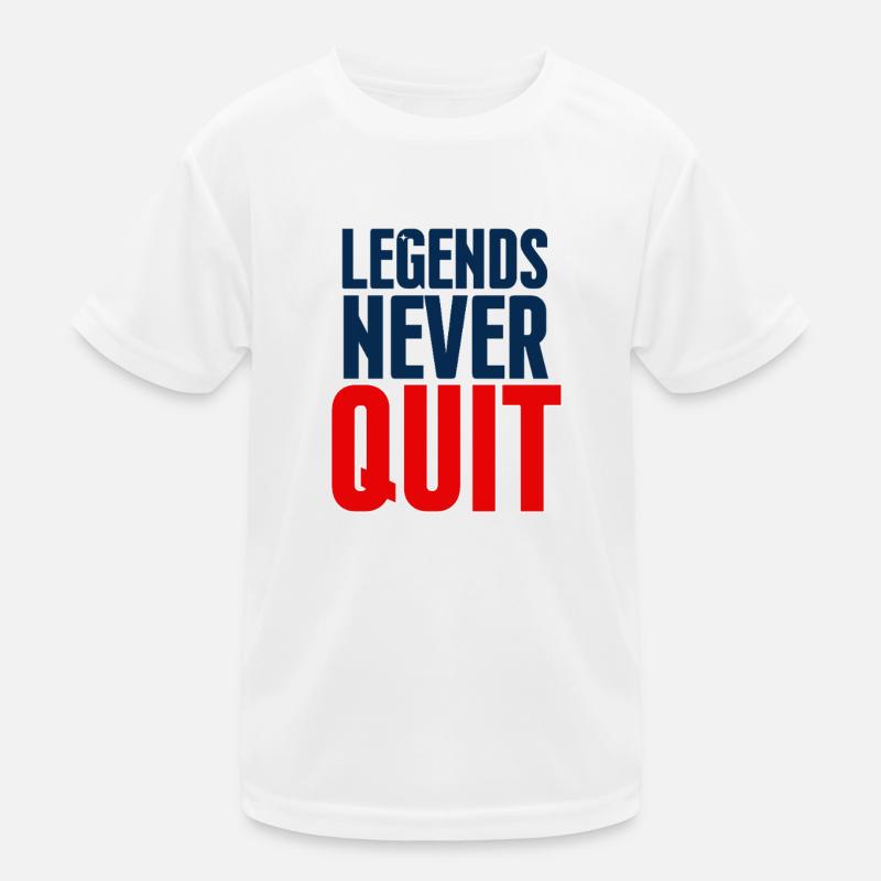 Legends Never Quit Bold Kids Functional T-Shirt