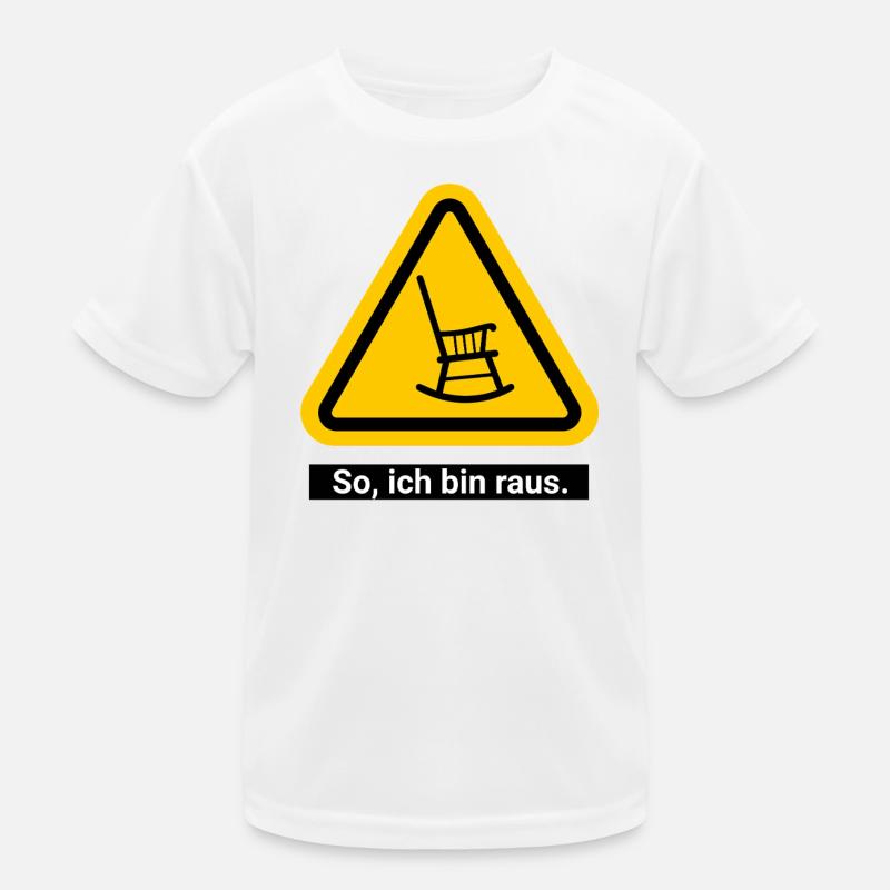 So, ich bin raus. Ruhestand Warnschild Kinder Funktions-T-Shirt
