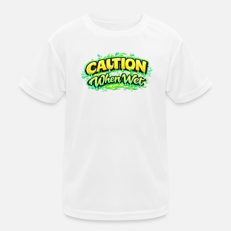 Caution When Wet Funny Flirty Statement Tee pun sp Kids Functional T-Shirt