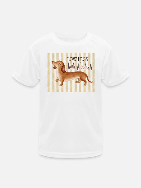 Low Legs High Standards – Funny Dachshund - Kids Functional T-Shirt - white - Front