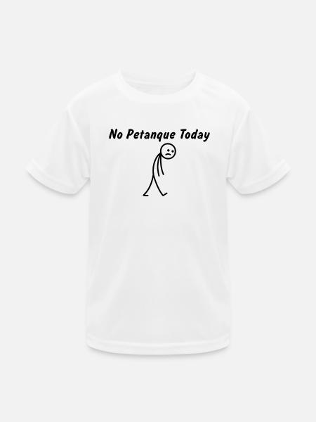 Heute kein Petanque – Lustiges Petanque-Geschenk - Kinder Funktions-T-Shirt - Weiß - Vorne