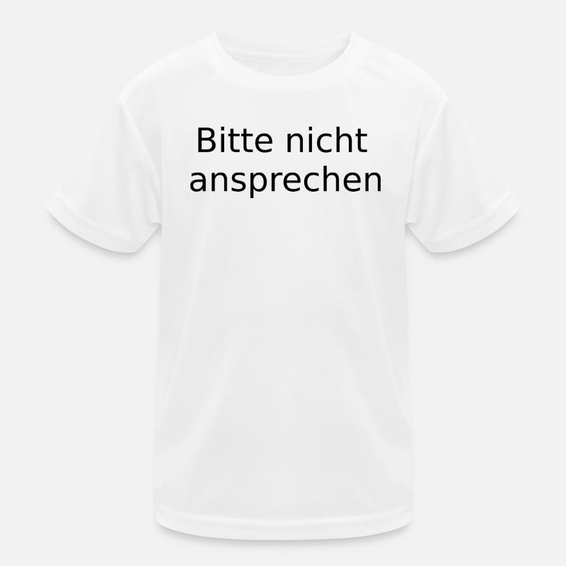 Bitte nicht ansprechen Kinder Funktions-T-Shirt