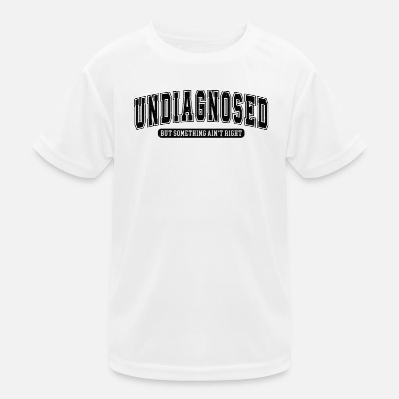 Undiagnosed: Something Ain't Right Gift Kids Functional T-Shirt