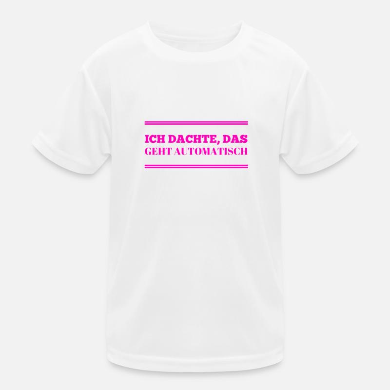 ich dachte es geht von selbst Kinder Funktions-T-Shirt