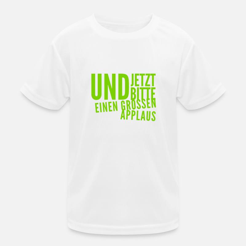 ich bitte um Applaus Kinder Funktions-T-Shirt