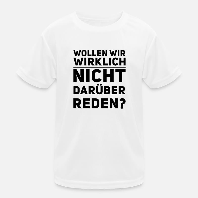 reden wir darüber Kinder Funktions-T-Shirt