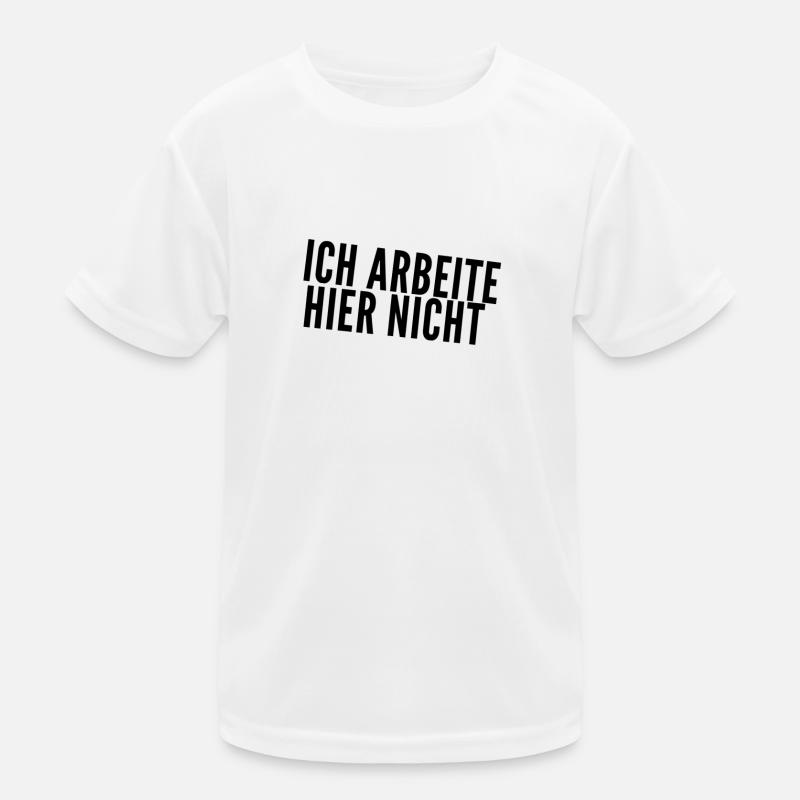 ich arbeite nicht hier Kinder Funktions-T-Shirt