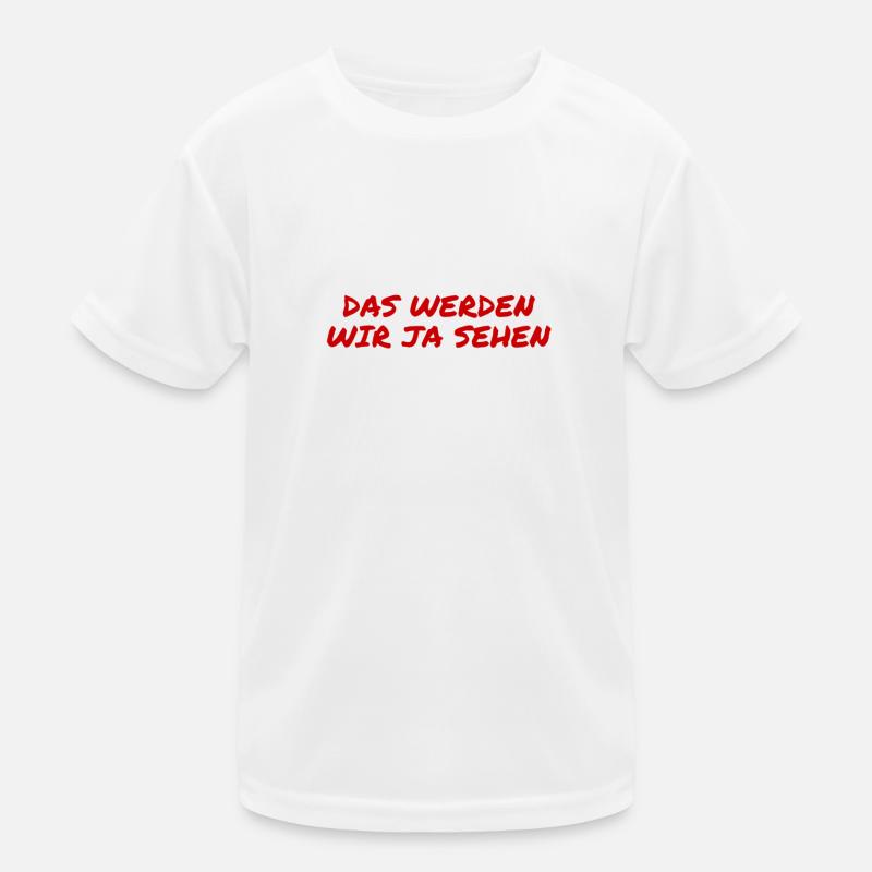 wir werden sehen Kinder Funktions-T-Shirt