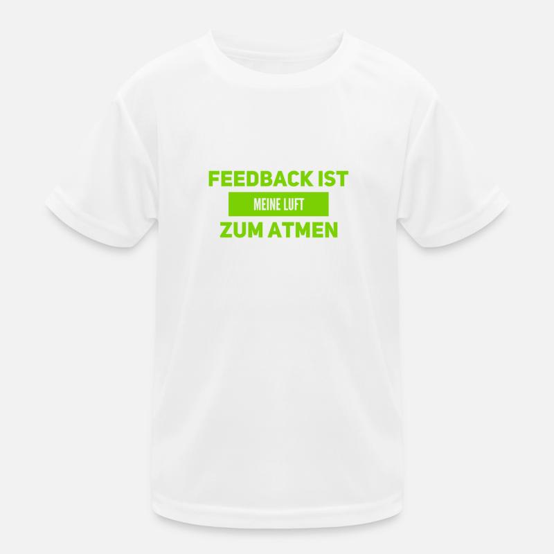 Feedback ist toll Kinder Funktions-T-Shirt