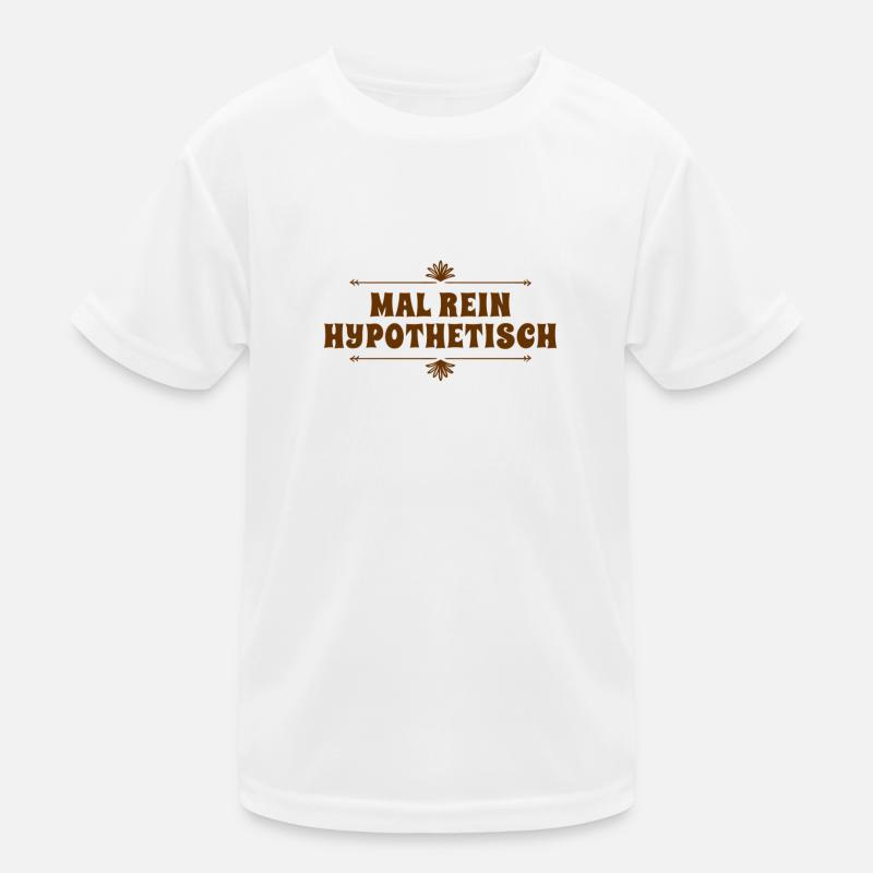 I'm asking hypothetically Kids Functional T-Shirt