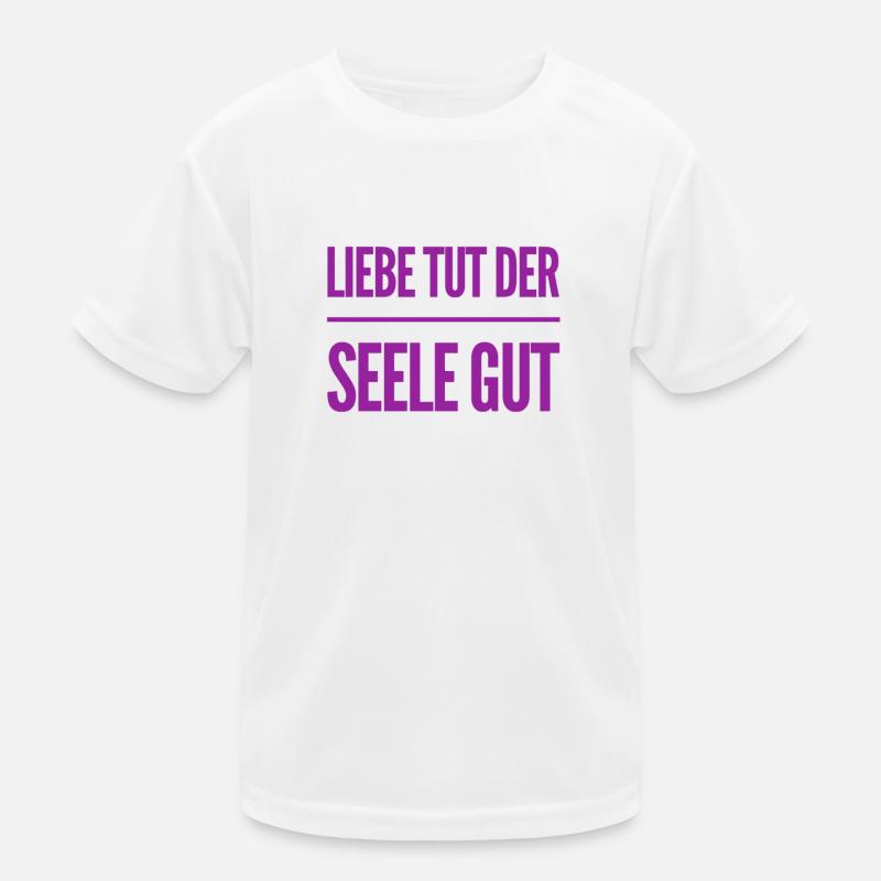 die Seele will geliebt werden Kinder Funktions-T-Shirt