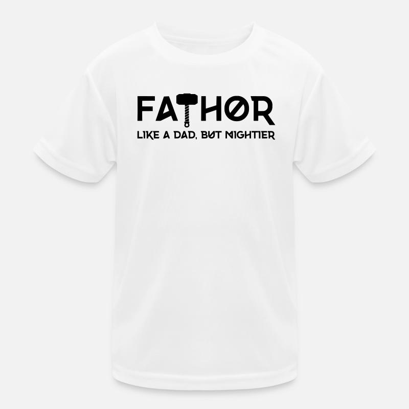 FATHOR - Like a Dad, but mightier - Kids Functional T-Shirt - white