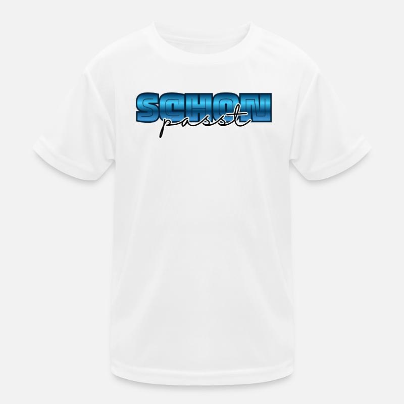 Passt schon, alles klar Kinder Funktions-T-Shirt