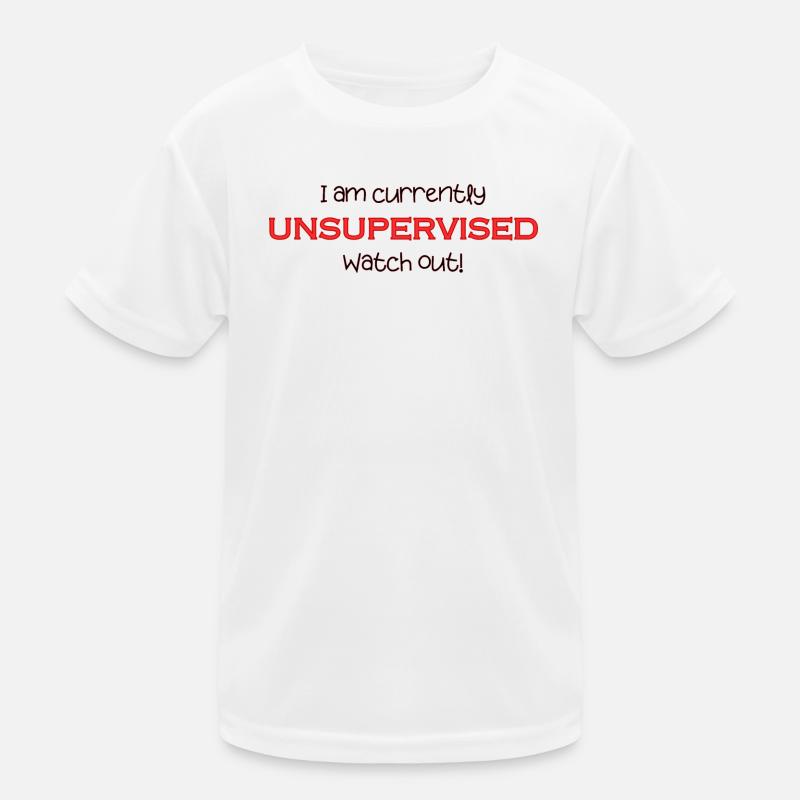 Bin derzeit unbeaufsichtigt, aufgepasst! Lustig. Kinder Funktions-T-Shirt