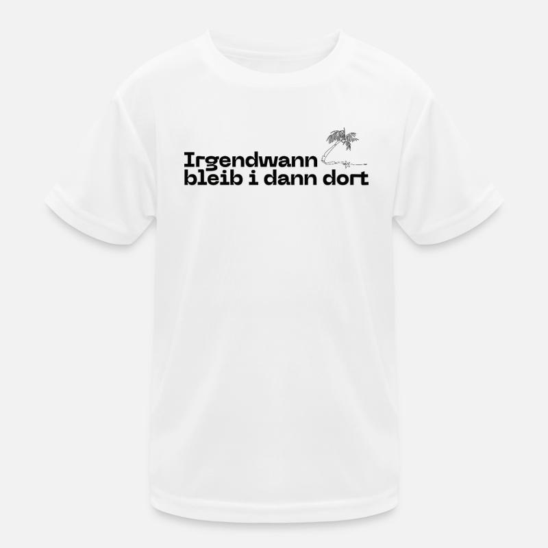 Someday I'll stay there - Austropop with palm tree Kids Functional T-Shirt