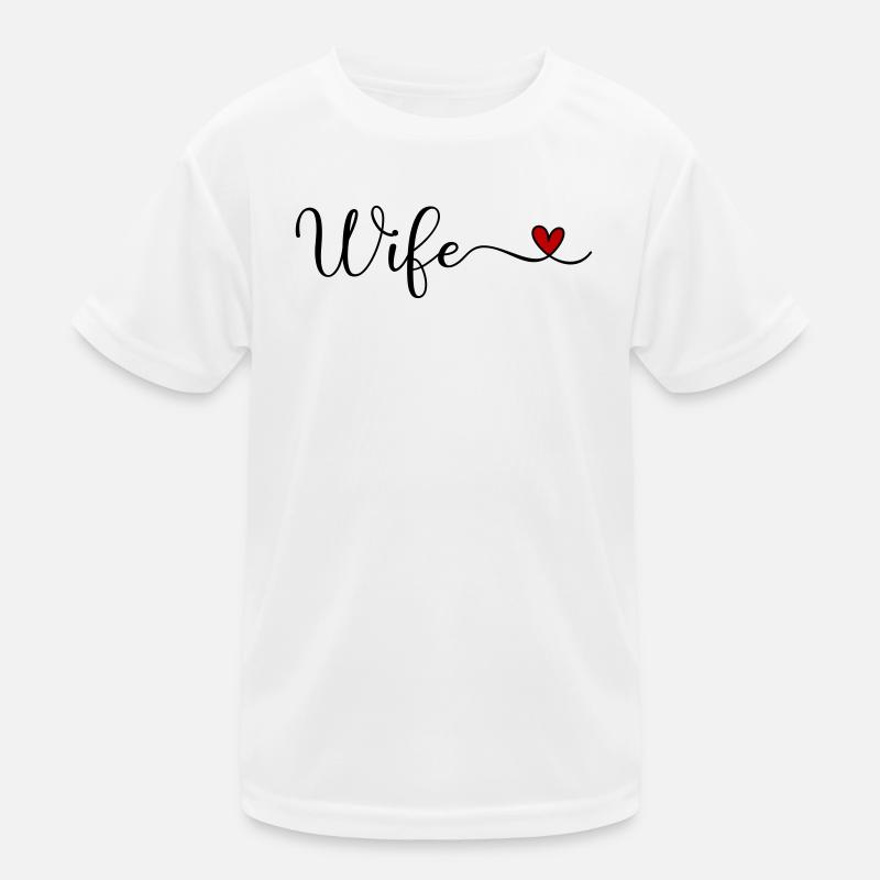 Ehefrau Kinder Funktions-T-Shirt