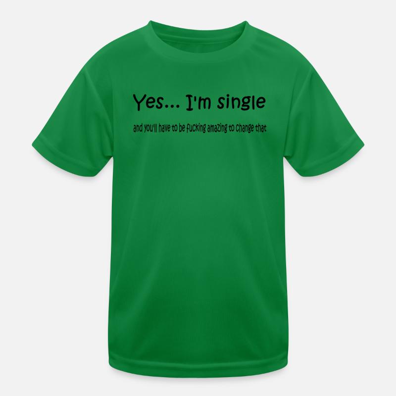 yes_i_am_single Kids Functional T-Shirt