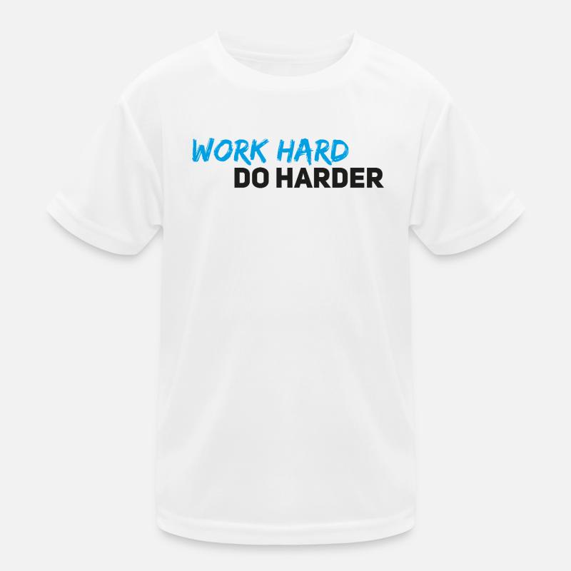 Work hard do harder Kids Functional T-Shirt